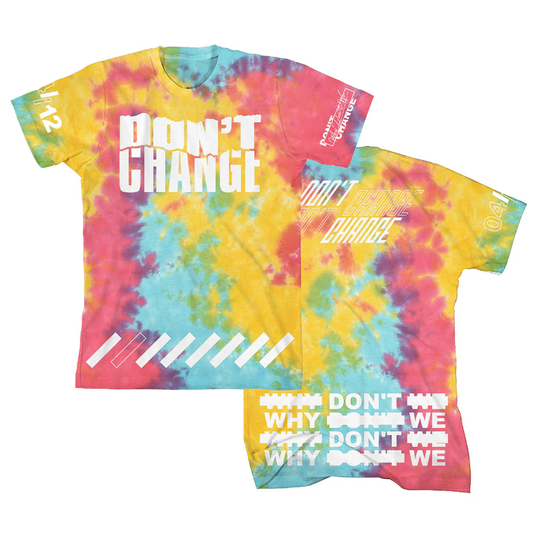 Don’t Change Tie Dye