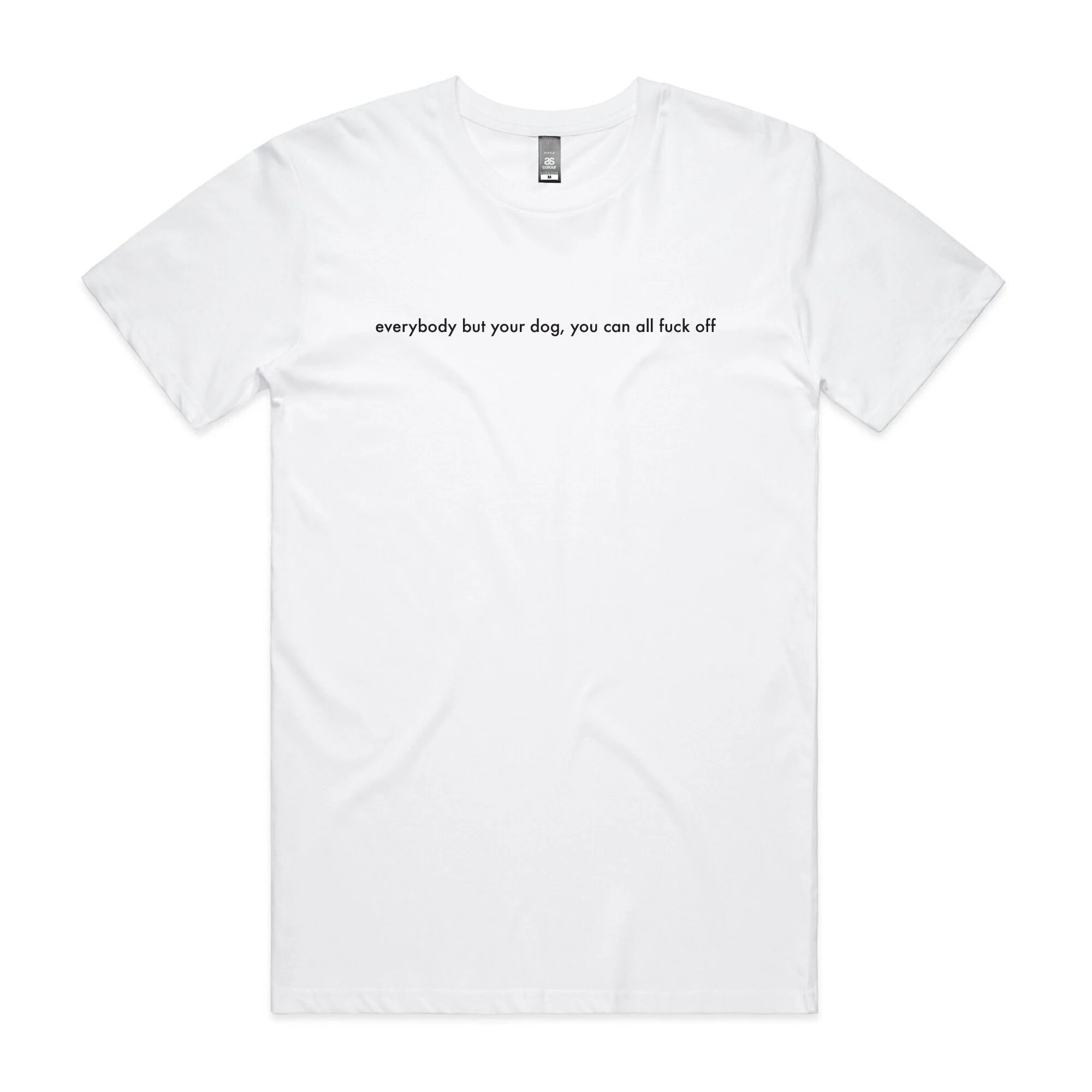 Everybody But Your Dog Lyric Tee