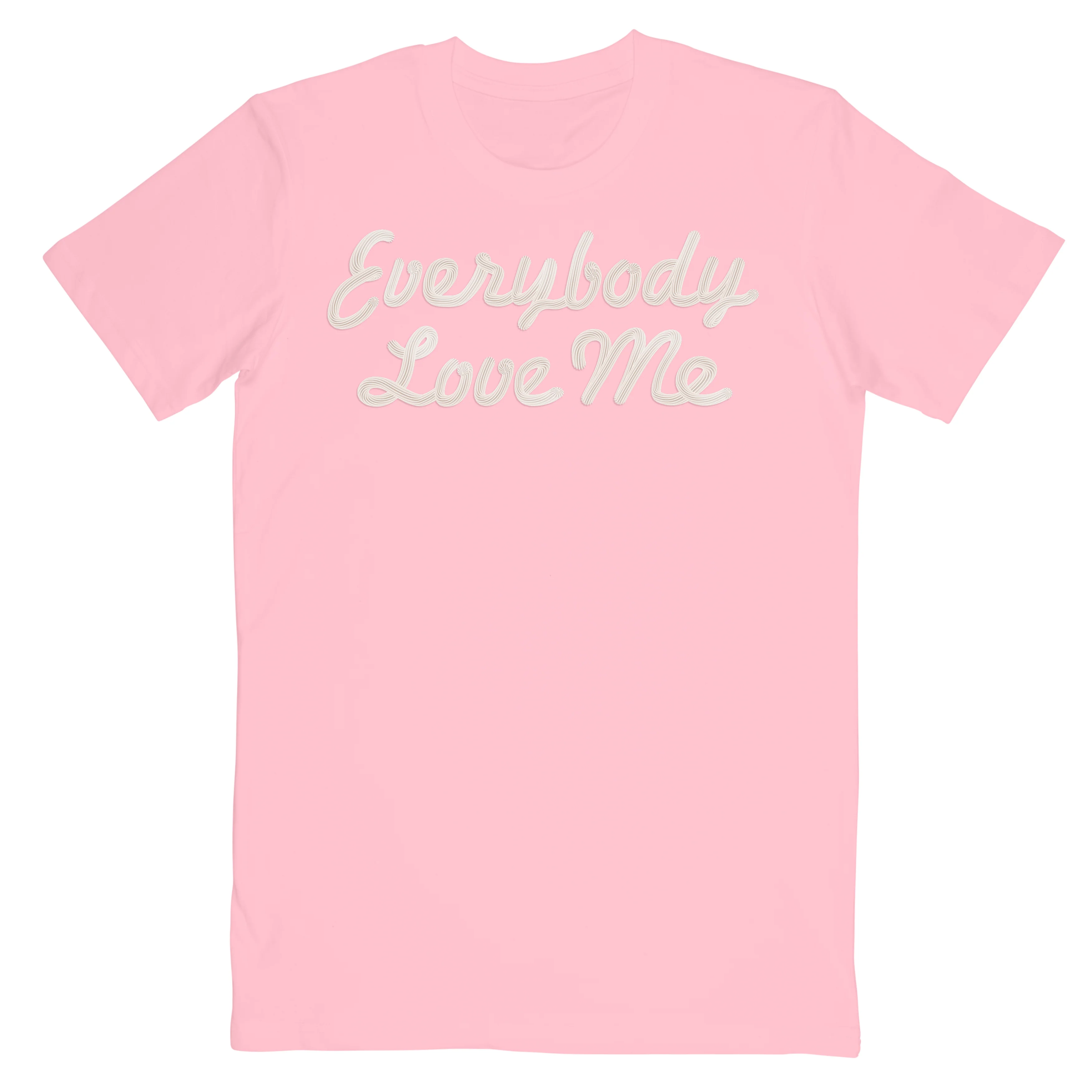 Everybody Love Me T-Shirt Pink