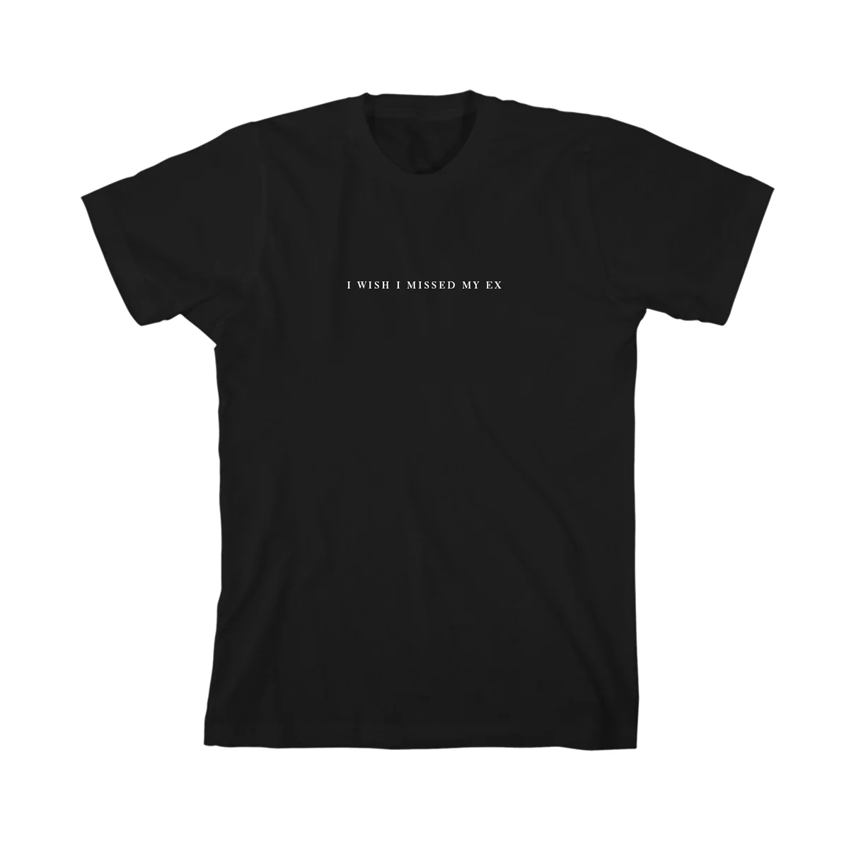 I Wish I Missed My Ex T-Shirt