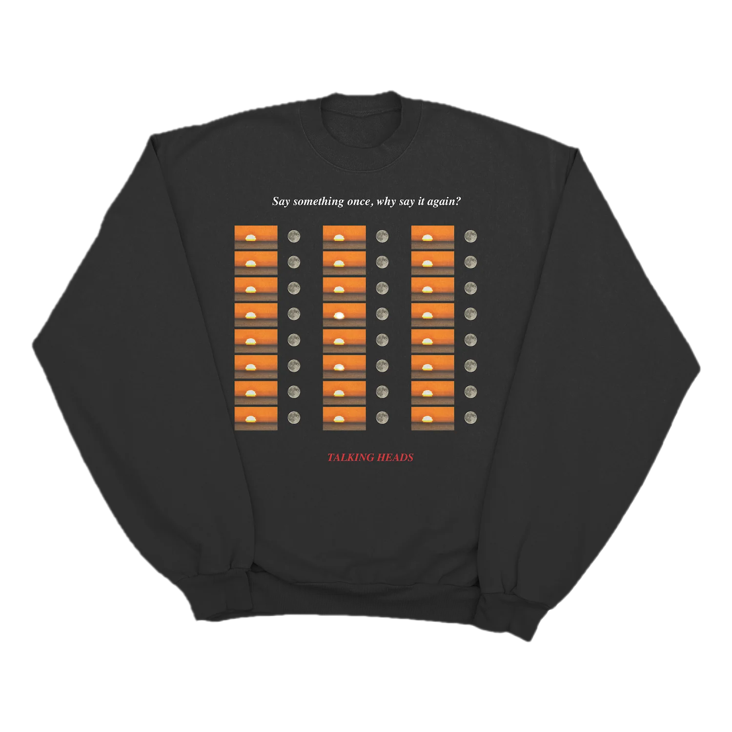 Say Something Once Crewneck