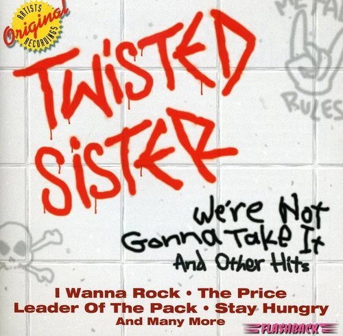 We're Not Gonna Take It & Other Hits (CD)